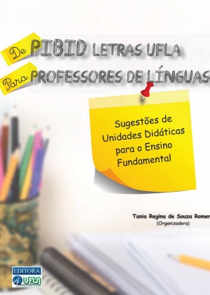 De PIBID letras UFLA para professores de línguas: Sugestões de unidades didáticas para o ensino fundamental