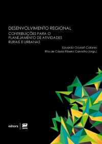 Desenvolvimento regional – Contribuições para o planejamento de atividades rurais e urbanas