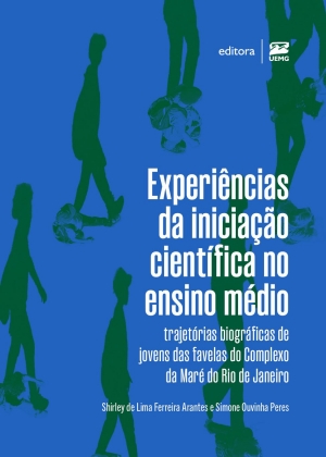 Experiências da iniciação científica no ensino médio: trajetórias biográficas de jovens das favelas do Complexo da Maré do Rio de Janeiro