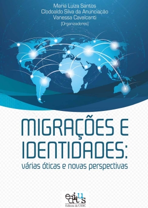 Migrações e identidades: várias óticas e perspectivas