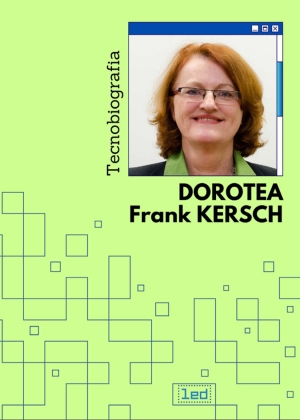 Dorotea Frank Kersch: tecnobiografia