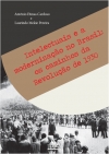 Intelectuais e a modernização no Brasil - os caminhos da Revolução de 1930