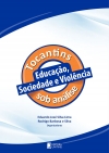 Educação, Sociedade e Violência: Tocantins sob análise