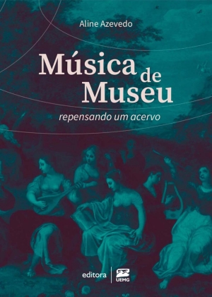 Música de museu: repensando um acervo